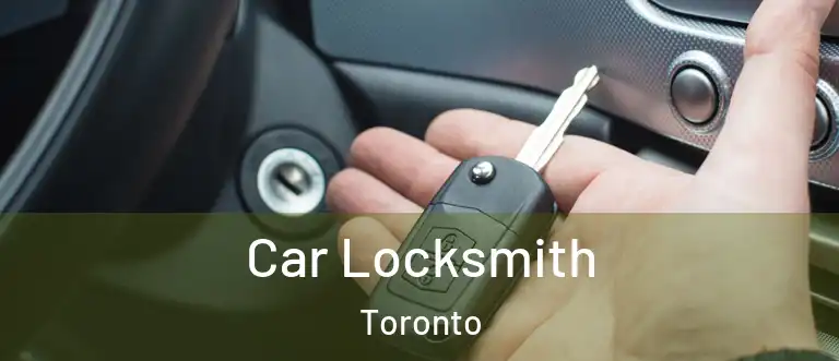 Car Locksmith Toronto